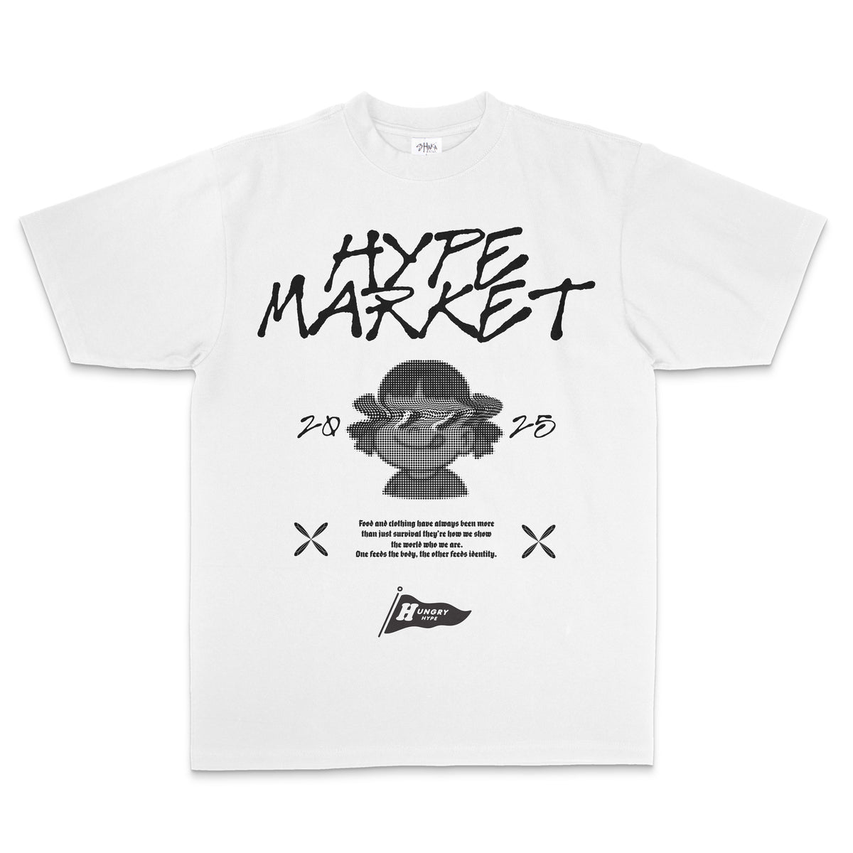 Hungry Hype Market Tee